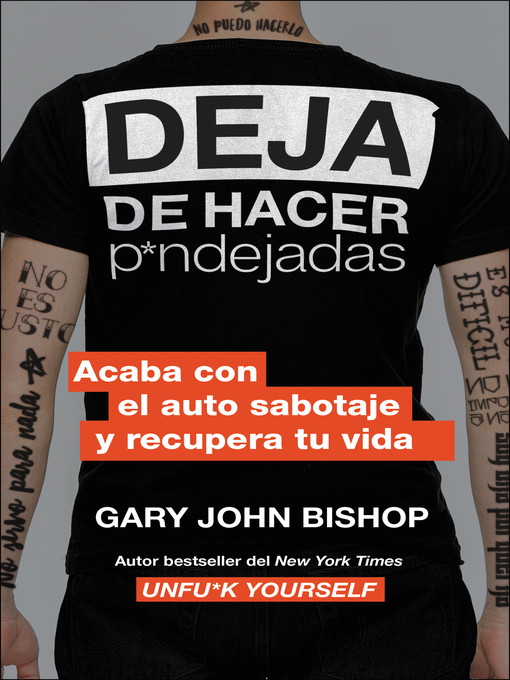 Title details for Stop Doing That Sh*t \ Deja de hacer p*ndejadas (Spanish edition) by Gary John Bishop - Wait list